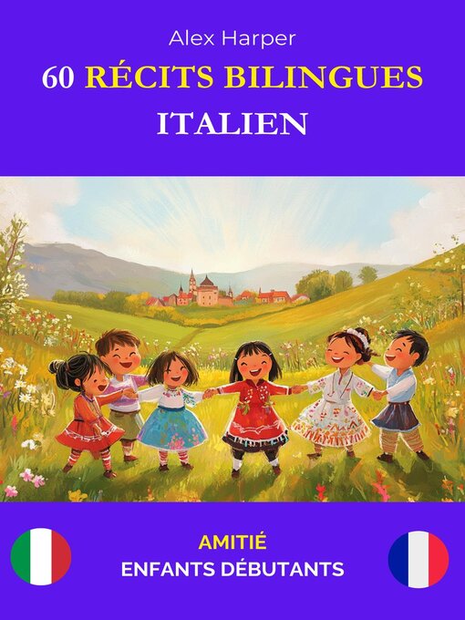 Title details for 60 Récits Bilingues pour Apprendre l'Italien by Alex Harper - Available